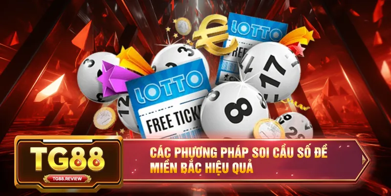 Các Phương Pháp Soi Cầu Số Đề Miền Bắc Hiệu Quả